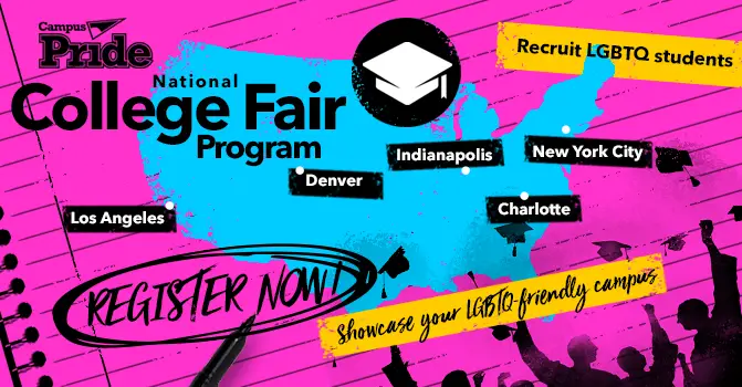 Campus Pride National LGBTQ-Friendly College Fair Program
