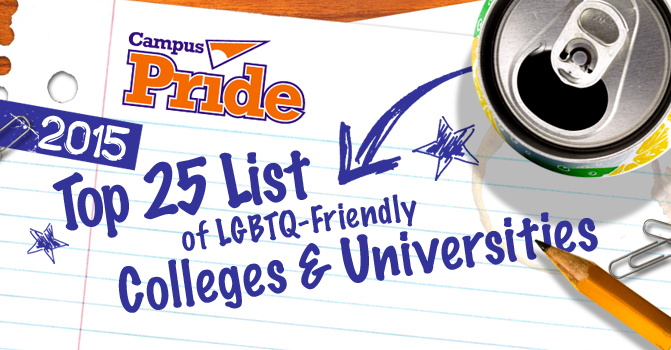 2015 Campus Pride Top 25 LGBTQ-Friendly Colleges & Universities