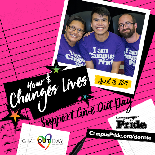 Today is Give Out Day Give Back to Campus Pride for LGBTQ Youth