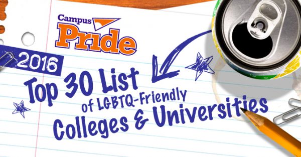 Campus Prides 2016 Best Of The Best Top 30 List Of Lgbtq Friendly Colleges And Universities 5945