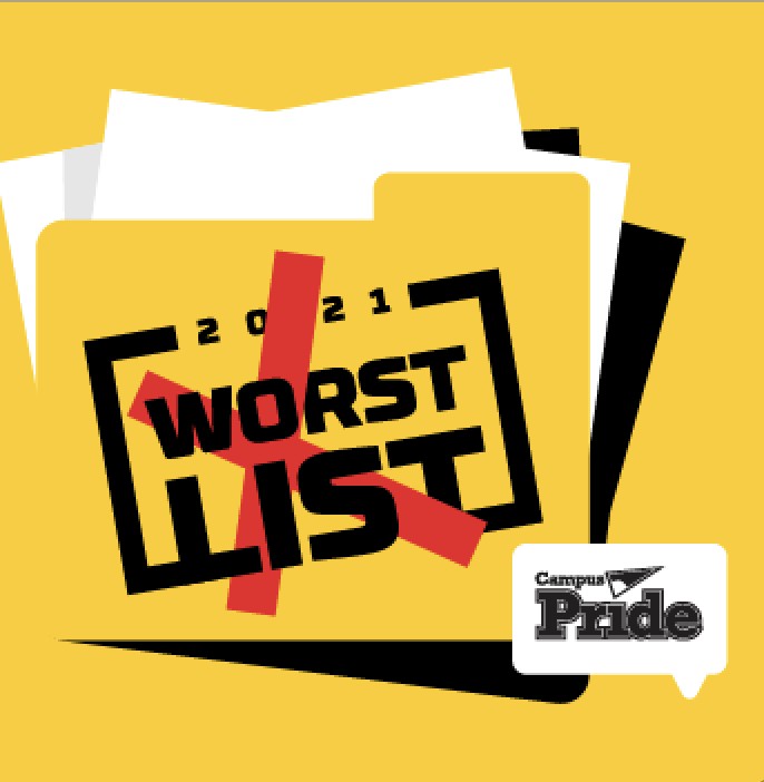 Worst List: The Absolute Worst, Most Unsafe Campuses for LGBTQ+ Youth -  Campus Pride